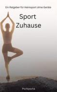 Ebook Sport Zuhause di Pschi Pscha edito da Books on Demand