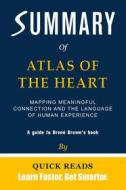 Ebook Summary of Atlas of the Heart di Quick Reads edito da Quick Reads
