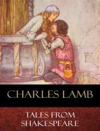 Ebook Tales From Shakespeare di Charles Lamb, Mary Lamb, W. Paget (Illustrator) edito da BertaBooks