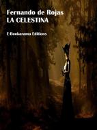 Ebook La Celestina di Fernando de Rojas edito da E-BOOKARAMA