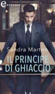 Ebook Il principe di ghiaccio (eLit) di Sandra Marton edito da HarperCollins Italia