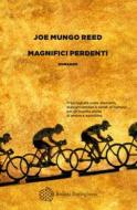 Ebook Magnifici perdenti di Joe Mungo Reed edito da Bollati Boringhieri