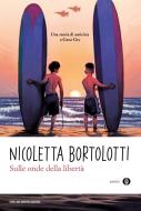 Ebook Sulle onde della libertà di Bortolotti Nicoletta edito da Mondadori