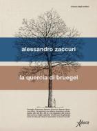 Ebook La quercia di Bruegel di Alessandro Zaccuri edito da Aboca
