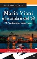 Ebook Maria Viani e le ombre del &apos;68 di Maria Teresa Valle edito da Fratelli Frilli Editori