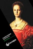 Ebook Elisabeth Bathory di Angelo Quattrocchi edito da Golena Edizioni
