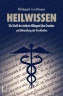 Ebook Heilwissen (Translated) di Hildegard Von Bingen, Dr. Phil. Paul Kaiser edito da FV Éditions