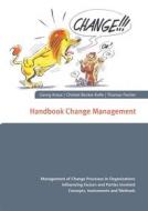 Ebook Handbook Change Management di Georg Kraus, Christel Becker-Kolle, Thomas Fischer edito da Books on Demand