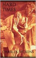 Ebook Hard Times di Charles Dickens edito da Books on Demand