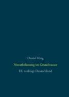 Ebook Nitratbelastung im Grundwasser di Daniel Klug edito da Books on Demand