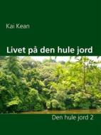 Ebook Livet på den hule jord di Kai Kean edito da Books on Demand