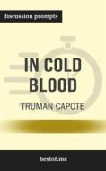 Ebook Summay: "In Cold Blood" by Truman Capote | Discussion Prompts di bestof.me edito da bestof.me