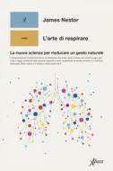 Ebook L'arte di respirare di James Nestor edito da Aboca