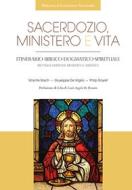 Ebook Sacerdozio, ministero e vita di Giuseppe De Virgilio, Philip Goyret, Bosch Vicente edito da EDUSC