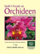 Ebook Spaß + Freude an Orchideen di Petra Fürst edito da Books on Demand