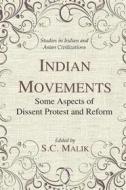Ebook Indian Movements di S.C. Malik edito da D.K. Printworld
