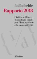 Ebook Rapporto 2018 di AA.VV. italiadecide edito da Società editrice il Mulino, Spa