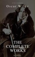 Ebook Oscar Wilde: The Complete Collection (Best Navigation, Active TOC) (A to Z Classics) di Oscar Wilde edito da A to Z Classics