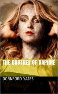 Ebook The Brother of Daphne di Dornford Yates edito da iOnlineShopping.com