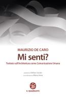 Ebook Mi senti? di Maurizio De Caro edito da Il Quadrante