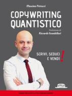 Ebook Copywriting Quantistico: Scrivi, Seduci e Vendi! di Massimo Petrucci edito da Dario Flaccovio Editore