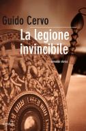 Ebook La legione invincibile di Cervo Guido edito da Piemme