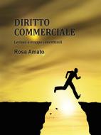 Ebook Diritto Commerciale di Rosa Amato edito da Youcanprint