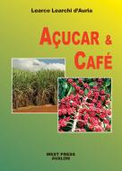 Ebook Açúcar e Café di Learco Learchi d'Auria edito da West Press Editrice