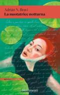 Ebook La nuotatrice notturna di Adrián N. Bravi edito da Nutrimenti