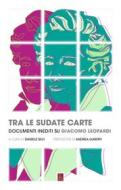 Ebook Tra le sudate carte di AA.VV. edito da Bordeaux