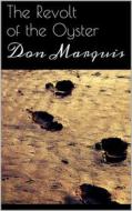 Ebook The Revolt of the Oyster di Don Marquis edito da Books on Demand
