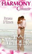 Ebook Ricordi d'estate di Anne Mather edito da HarperCollins Italia