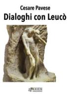 Ebook Dialoghi con Leucò di Cesare Pavese edito da KKIEN Publ. Int.
