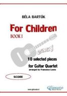 Ebook Guitar Quartet "For Children" score di Francesco Leone, Béla Bartók edito da Glissato Edizioni Musicali