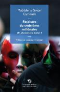Ebook Fascistes du troisième millénaire di Maddalena Gretel Cammelli edito da Éditions Mimésis