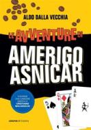 Ebook Le avventure di Amerigo Asnicar di Aldo Dalla Vecchia edito da Graphe.it edizioni