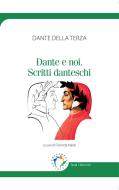 Ebook Dante e Noi di Dante Della Terza edito da Edicampu Edizioni