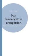 Ebook Den Konservativa Trädgården di Anders Krüger edito da Books on Demand