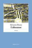 Ebook L'allenatore di Bruno Salvatore edito da Bordeaux