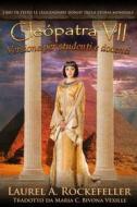 Ebook Cleopatra Vii: Versione Per Studenti E Docenti di Laurel A. Rockefeller edito da Laurel A. Rockefeller Books