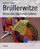 Ebook Brüllerwitze di Gerhard Köhler edito da BookRix