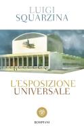 Ebook L'Esposizione Universale di Squarzina Luigi edito da Bompiani