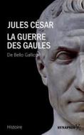Ebook La Guerre des Gaules di Jules César edito da Éditions Synapses