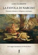 Ebook La Favola di Narciso di Luigi Alamanni edito da Edizioni Aurora Boreale