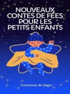 Ebook Nouveaux contes de fées pour les petits enfants di Comtesse de Ségur edito da Books on Demand