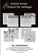 Ebook Schach lernen - Schach für Anfänger - Das Standardwerk di Alexander Fischer edito da Books on Demand