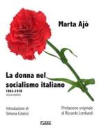 Ebook La donna nel socialismo italiano di Marta Ajò edito da KKIEN Publ. Int.
