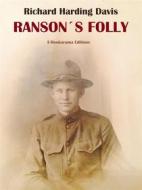Ebook Ranson&apos;s Folly di Richard Harding Davis edito da E-BOOKARAMA
