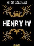 Ebook Henry IV di William Shakespeare, Bauer Books edito da Bauer Books