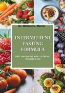 Ebook Intermittent Fasting Formula di Dr. Michael C. Melvin edito da Dr. Michael C. Melvin